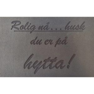 Dørmatte hytte rolig nå.. 45x70mm g